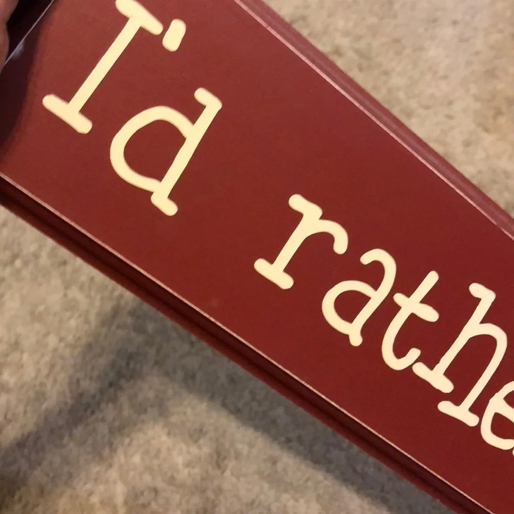 I’d Rather be Scrapbooking Sign Office Wood